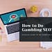 How to Do Gambling SEO